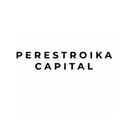 Perestroika Capital